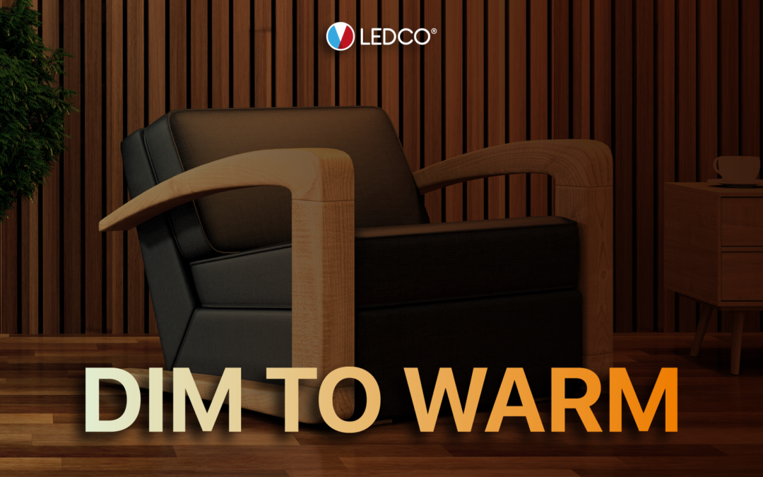 DIM TO WARM – the novelty Ledco